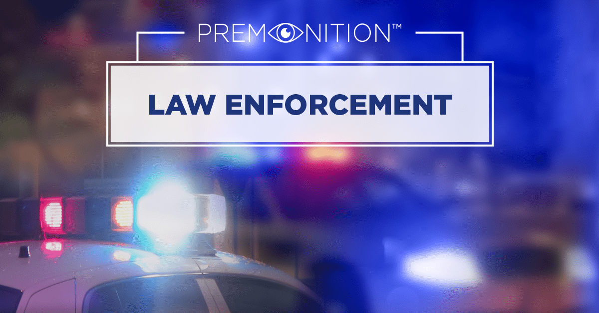 Premonition Analytics | Law Enforcement | Court Surveillance | Vigil